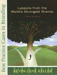 Best Practice Cases in Branding for Strategic Brand Management - Lessons from the World's Strongest Brands 3rd Edition